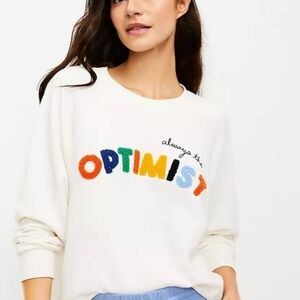 Medium Lou & Grey Sweatshirt Ivory Crew Neck "Always The Optimist" Rainbow